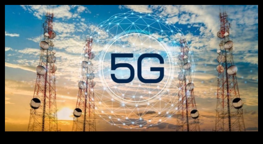İnovasyon Öncüleri: Geleceği 5G Mükemmellik ile Şekillendirme